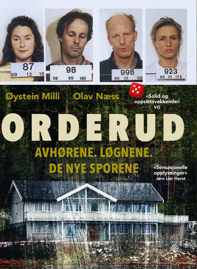 "Orderud - avhørene, løgnene, de nye sporene" av Øystein Milli