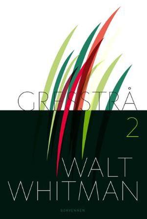 "Gresstrå 2" av Walt Whitman