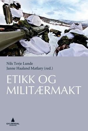 "Etikk og militærmakt" av Nils Terje Lunde