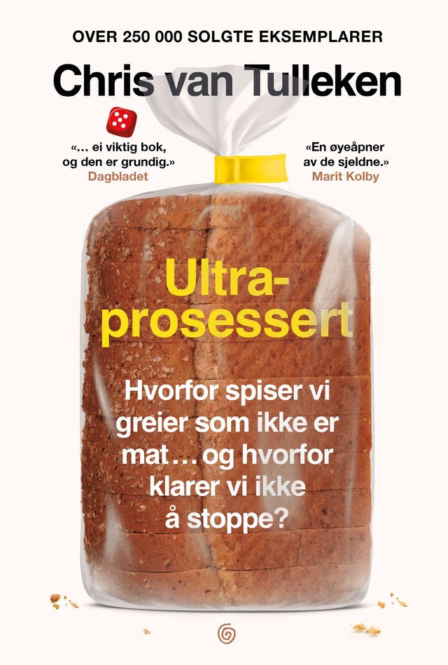 "Ultraprosessert - hvorfor spiser vi greier som ikke er mat … og hvorfor klarer vi ikke å stoppe?" av Chris van Tulleken