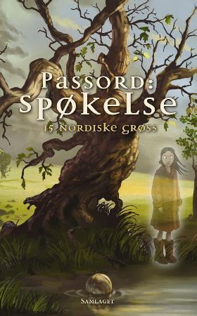 "Passord: spøkelse - 15 nordiske grøss" 