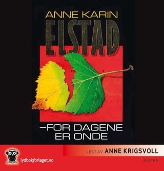 "For dagene er onde" av Anne Karin Elstad