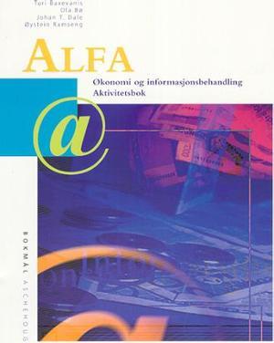 "Alfa - aktivitetsbok : økonomi og informasjonsbehandling" av Turi Baxevanis