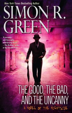 "The Good, the Bad, and the Uncanny (Nightside)" av Simon R. Green