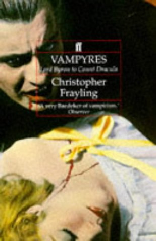 "Vampyres Lord Byron to Count Dracula" av Christopher Frayling
