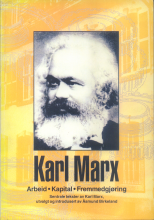 Arbeid, kapital, fremmedgjøring - sentrale tekster av Karl Marx