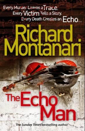 "The echo man" av Richard Montanari