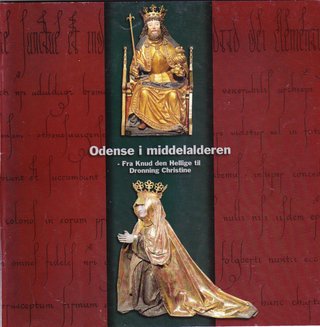 "Odense i middelalderen - Fra Knud den Hellige til Dronning Christine" av Asger Halling Lorentzen
