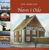 Navn i Oslo - hvorfor heter det det det heter?