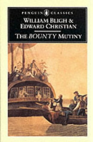 The Bounty Mutiny (Penguin Classics)