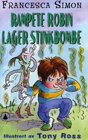 "Rampete Robin lager stinkbombe" av Francesca Simon