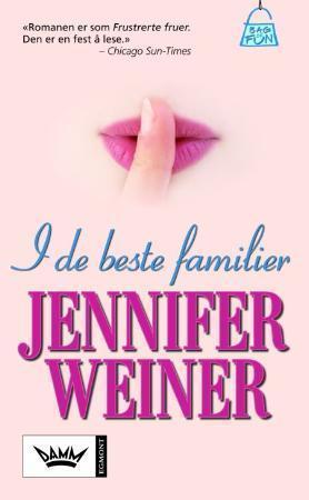 "I de beste familier" av Jennifer Weiner