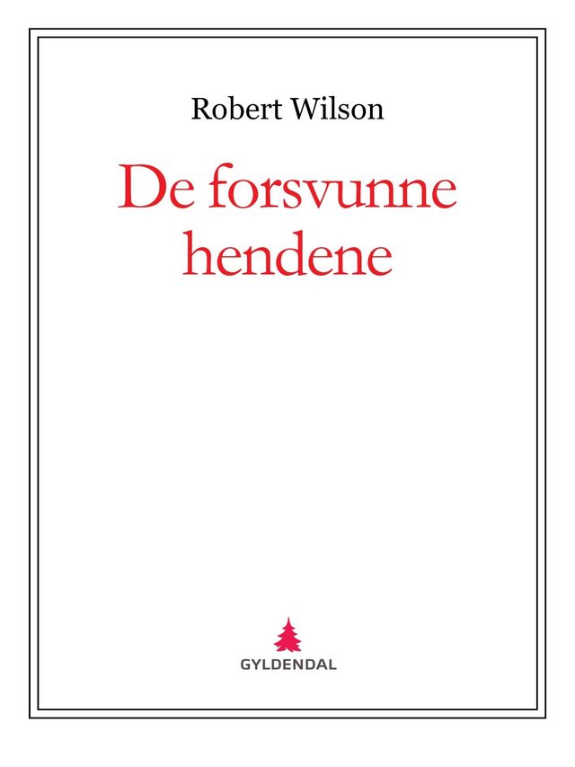 "De forsvunne hendene" av Robert Wilson