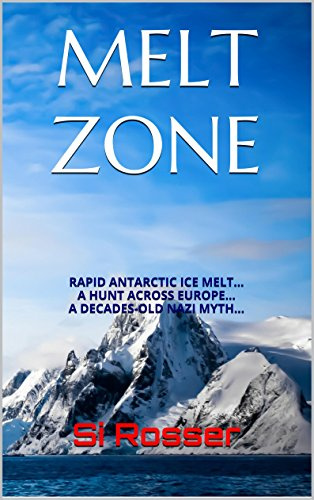 "Melt Zone Action-Adventure Thriller" av Simon Rosser
