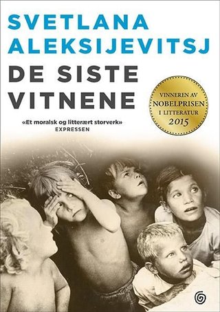 "De siste vitnene - solo for barnestemme" av Svetlana Aleksijevitsj