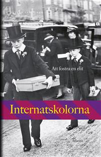 "Internatskolorna att fostra en elit" av Petter Sandgren