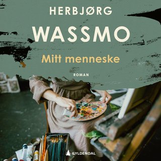 "Mitt menneske roman" av Herbjørg Wassmo