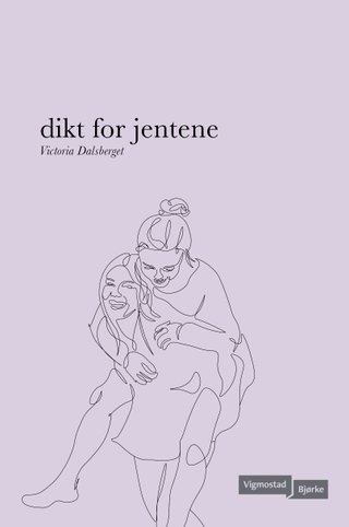 "Dikt for jentene" av Victoria Dalsberget