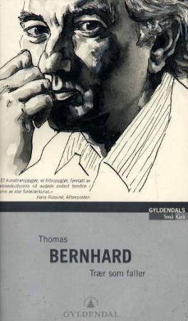 "Trær som faller - en opphisselse" av Thomas Bernhard