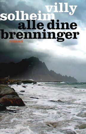 Alle dine brenninger - roman