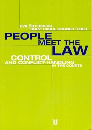 People meet the law - control and conflict-handling in the courts : the Nordic countries in the post-reformation and pre-industrial period