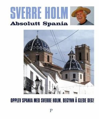"Absolutt Spania" av Sverre Holm