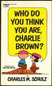 "Who do you think you are, Charlie Brown? Selected cartoons from Peanuts every Sunday, v. 1" av Charles M Schulz