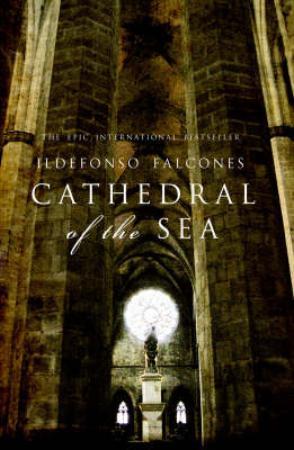 "Cathedral of the sea" av Ildefonso Falcones
