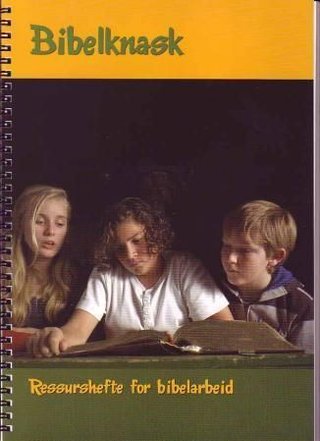 Bibelknask - ressurshefte for bibelarbeid