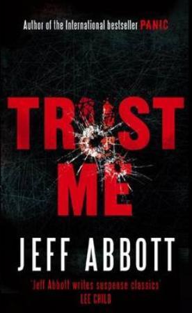 "Trust me" av Jeff Abbott