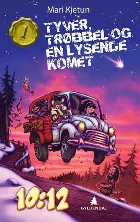 "Tyver, trøbbel og en lysende komet" av Mari Kjetun