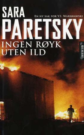 "Ingen røyk uten ild - en ny sak for V.I. Warshawski" av Sara Paretsky