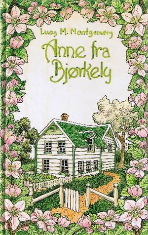 "Anne fra Bjørkely" av L.M. Montgomery
