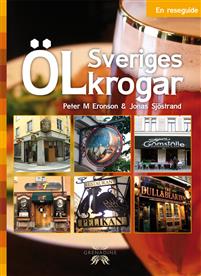 "Sveriges ölkrogar en reseguide" av Peter M Eronson