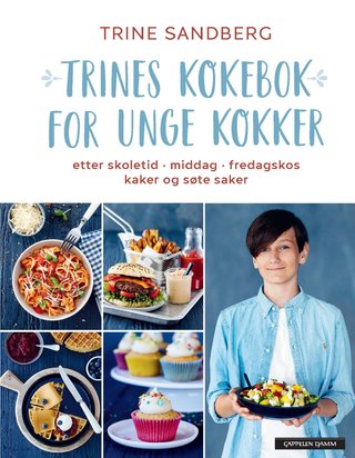 Trines kokebok for unge kokker - etter skoletid - middag - fredagskos - kaker og søte saker