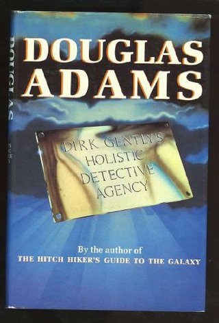 "Dirk Gently's Holistic Detective Agency" av Douglas. Adams
