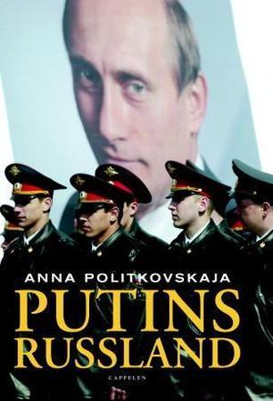 "Putins Russland" av Anna Politkovskaja