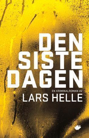 "Den siste dagen" av Lars Helle