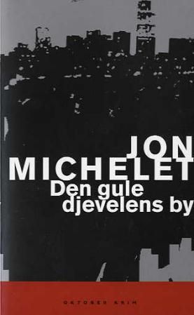 "Den gule djevelens by roman" av Jon Michelet