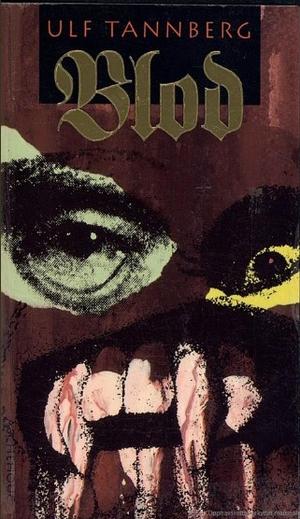"Blod" av Ulf Tannberg