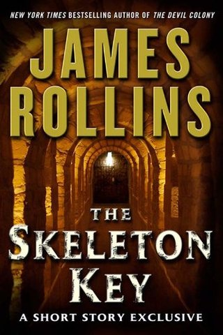 "The Skeleton Key A Short Story Exclusive" av James Rollins