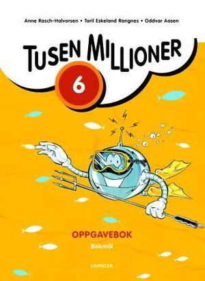 "Tusen millioner ny utgave 6 - Oppgavebok" av Anne Rasch-Halvorsen