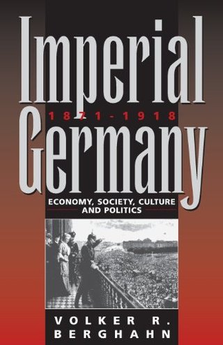 "Imperial Germany 1871-1918" av Volker Rolf Berghahn