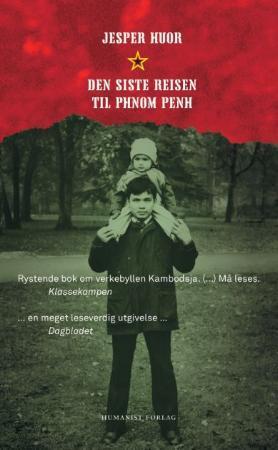"Den siste reisen til Phnom Penh" av Jesper Huor