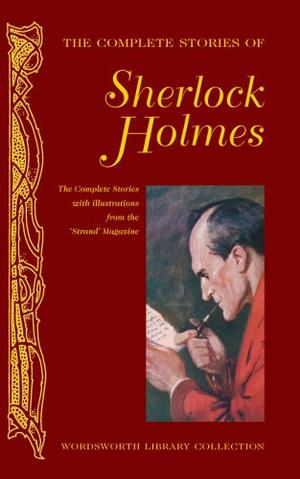 Complete Sherlock Holmes (Wordsworth Library Collection)