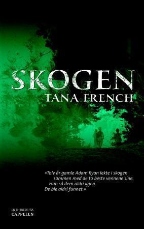 "Skogen" av Tana French