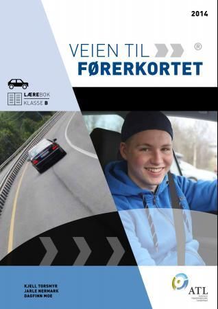 Veien til førerkortet - lærebok klasse B