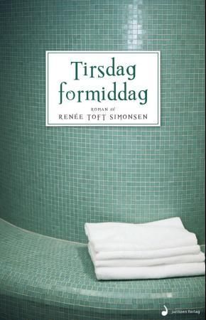 "Tirsdag formiddag - roman" av Renée Toft Simonsen