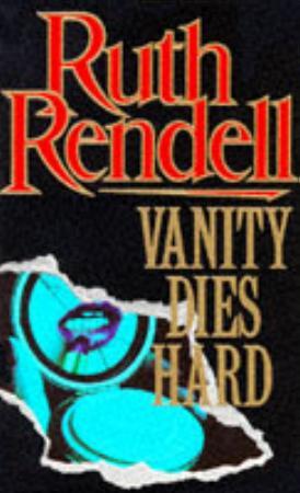 "Vanity dies hard" av Ruth Rendell
