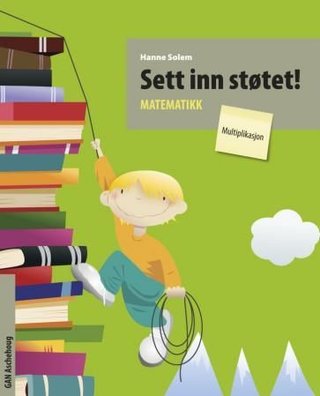Sett inn støtet! - matematikk : multiplikasjon : fem like hefter